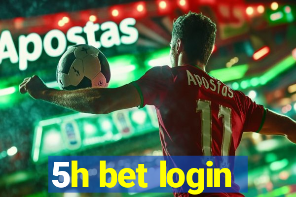 5h bet login